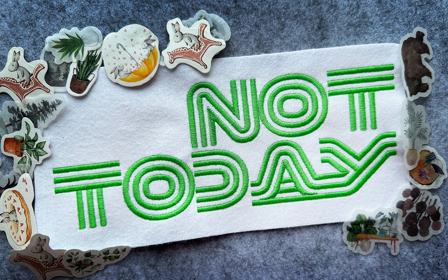 Funny quote  machine embroidery design NOT TODAY